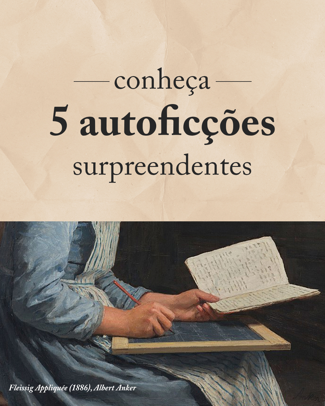 [Carrossel] 5 livros sobre autoficção 1