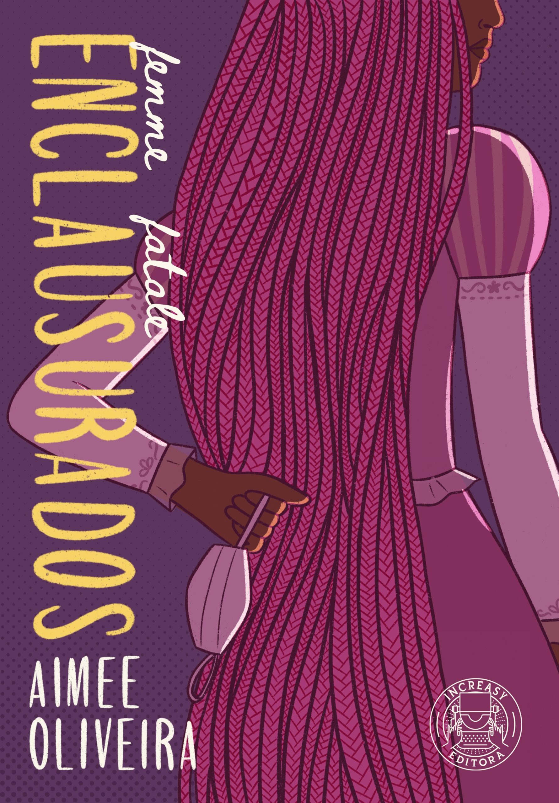 Enclausurados, Femme Fatale – Aimee Oliveira