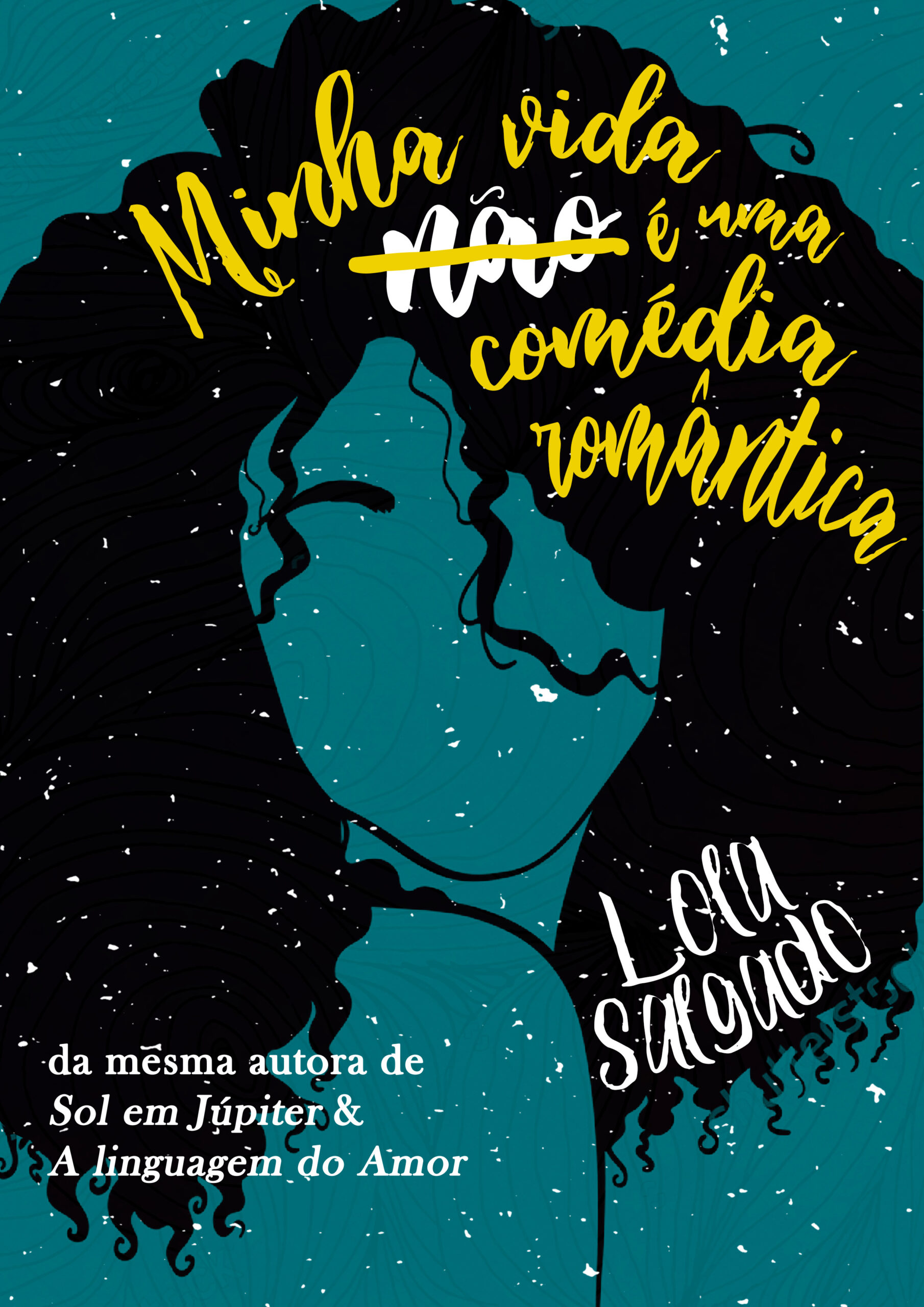 Minha vida não é uma comédia romântica – Lola Salgado